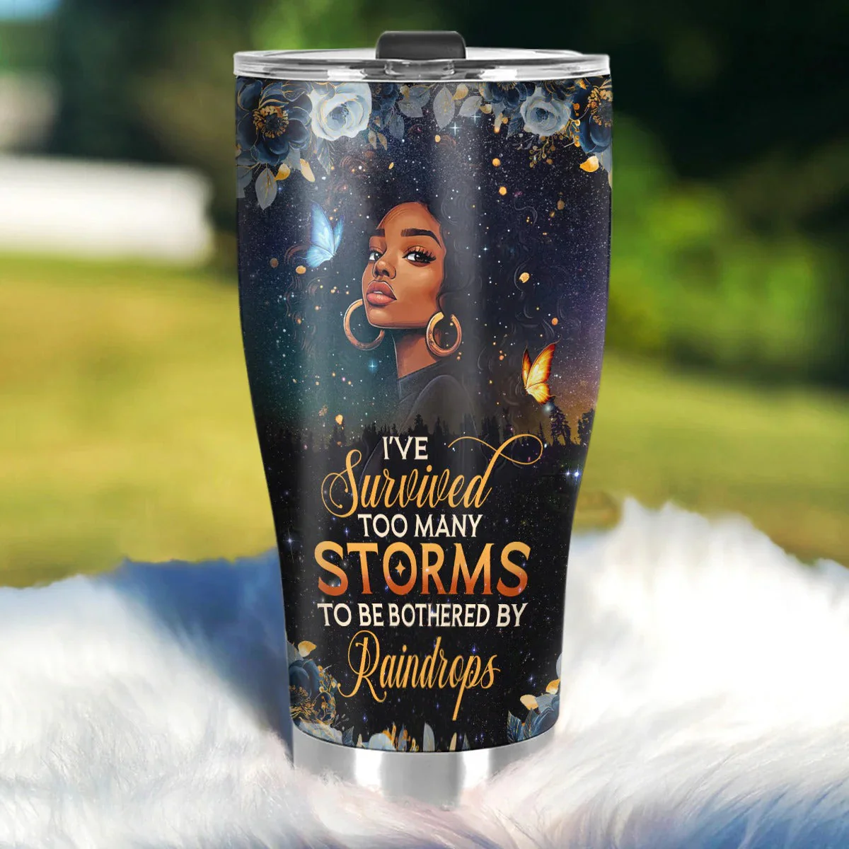 I’ve Survived Too Many Storms - Personalized Stainless Steel Tumbler - Inspirational Gift For Black Woman HD95 - Image 2