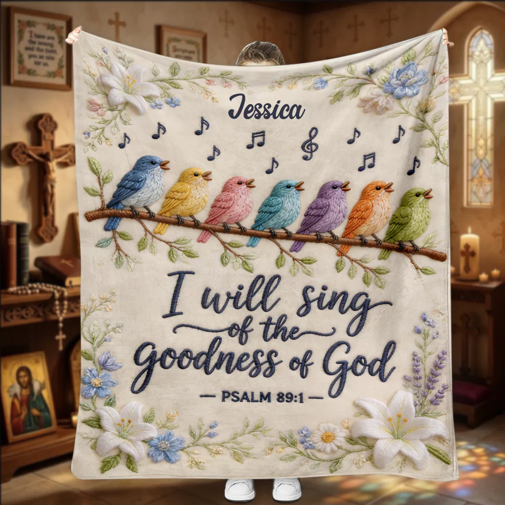 I Will Sing Of Godness - Personalized Blanket - Gift For Christians