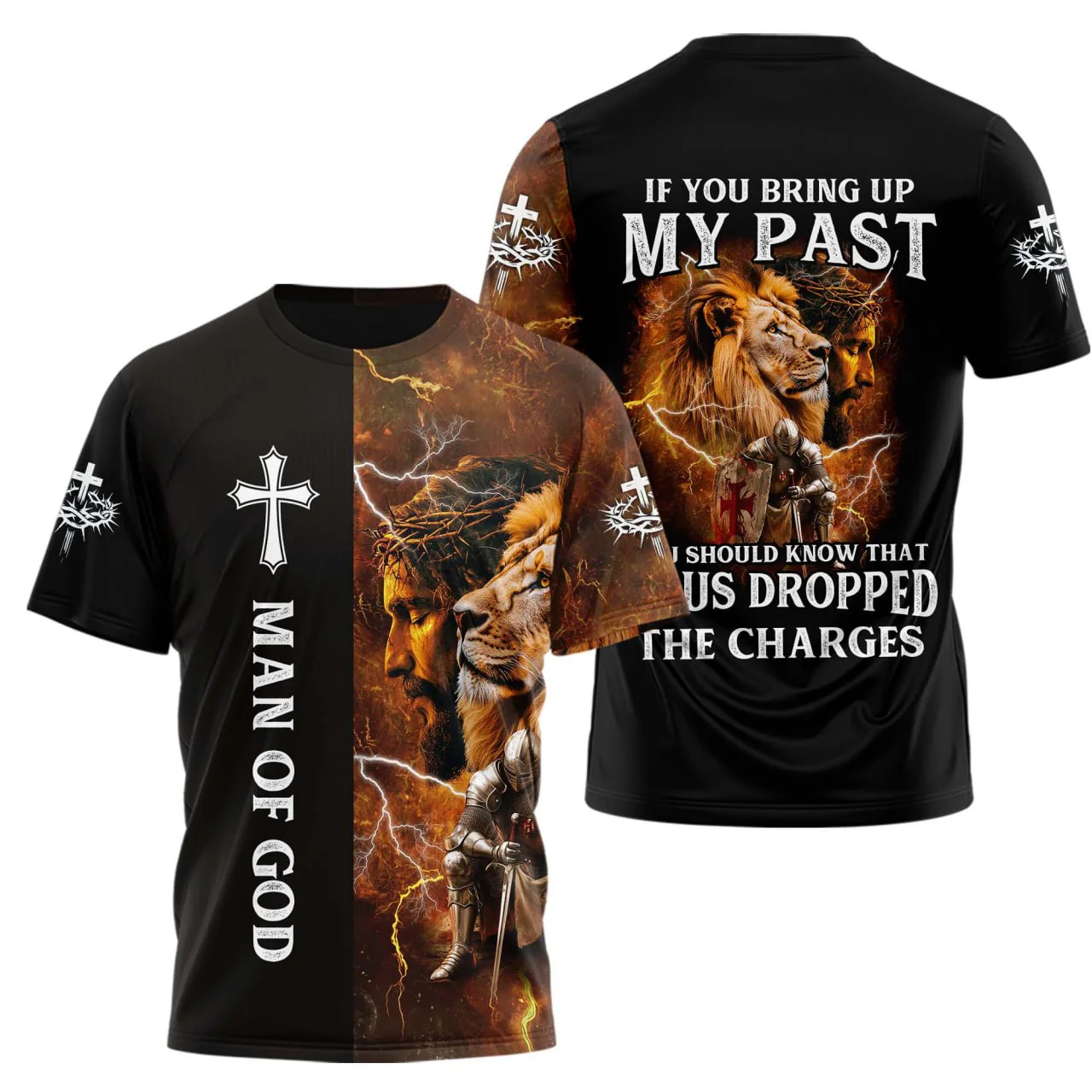 If You Bring Up My Past, You Should Know That Jesus Dropped The Charges 3D TShirt - Image 3