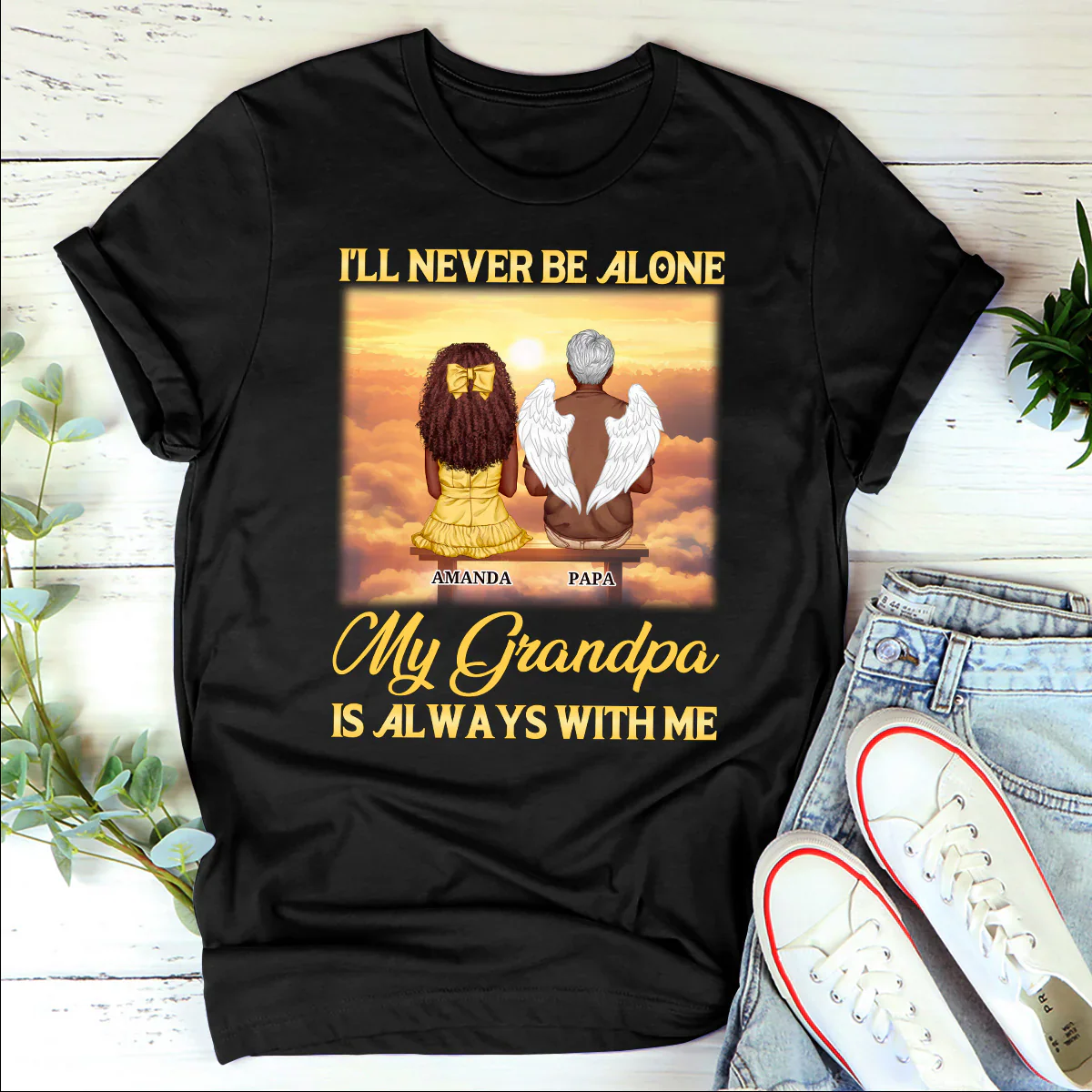 I'll Never Be Alone - Personalized Memorial T-Shirt - 2D Unisex Tee Shirt | GR24 HD95 | PT5052801