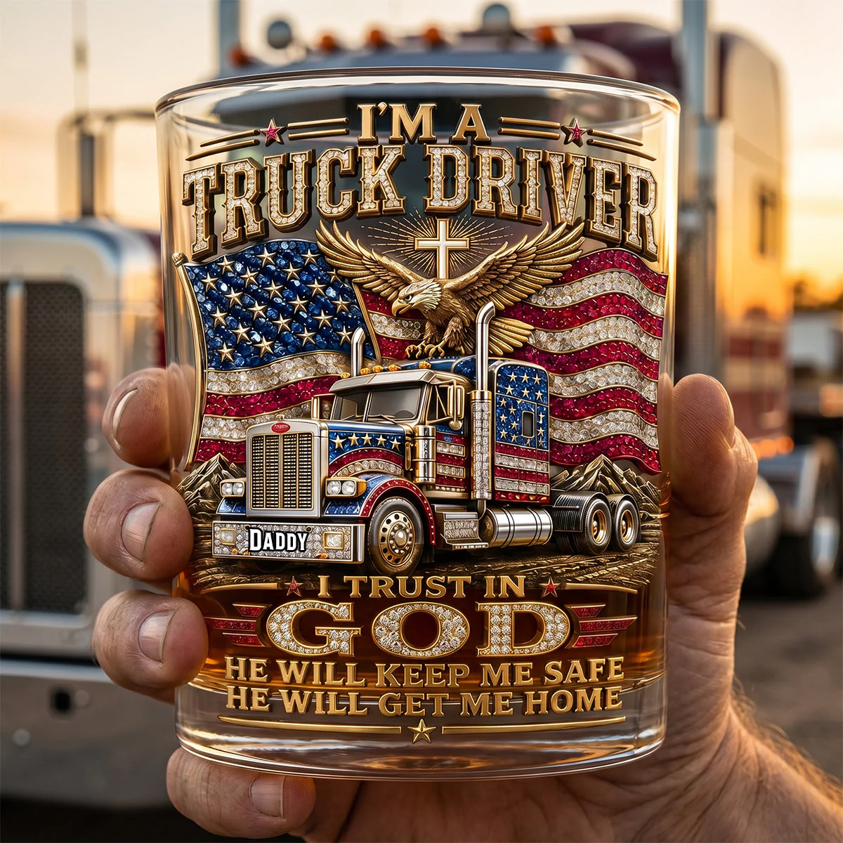 I'm A Truck Driver I Trust In God Eagle Semi Truck - Personalized Whiskey Glass - Gift For Dad