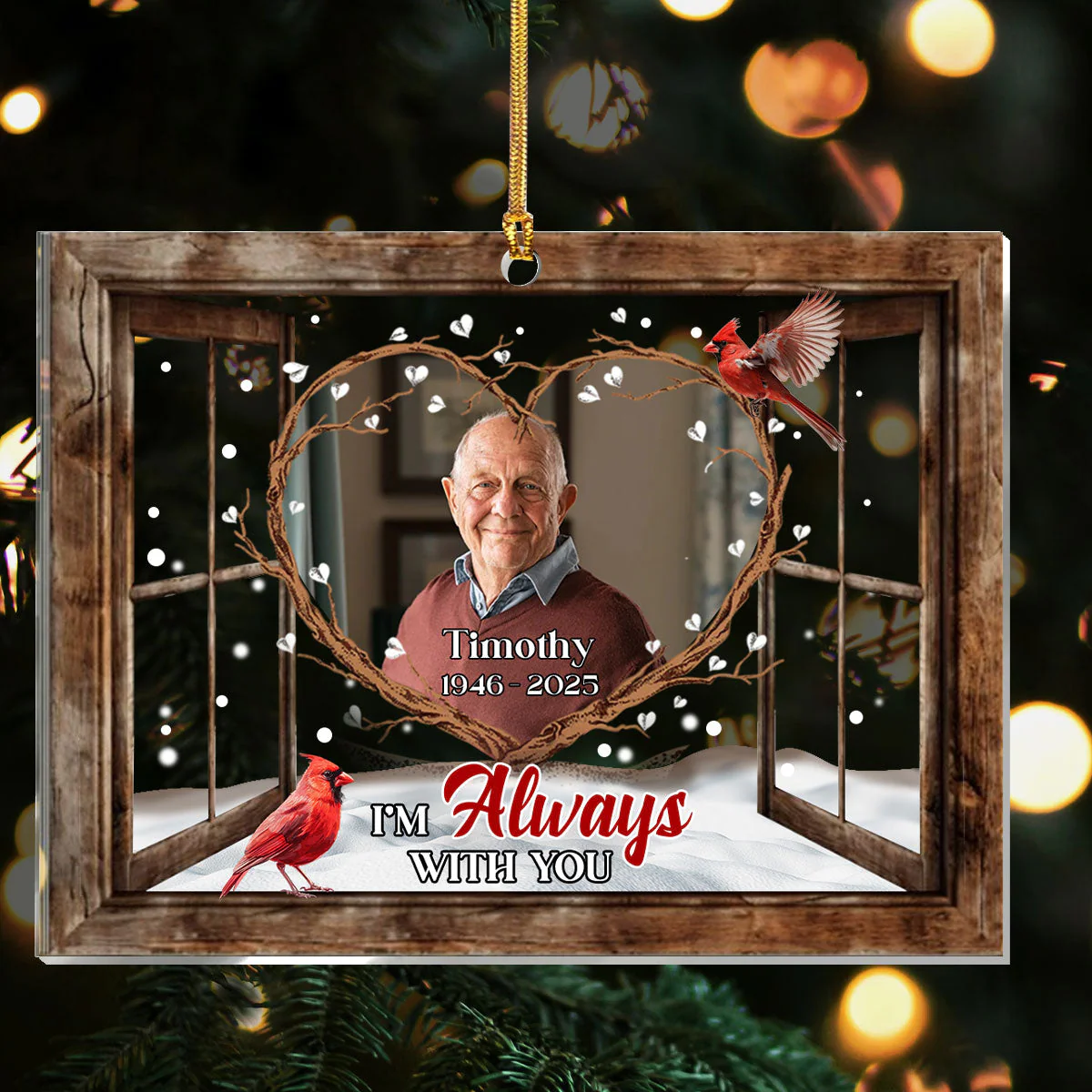 I'm Always With You - Personalized 1-Layer Acrylic Ornament HL128