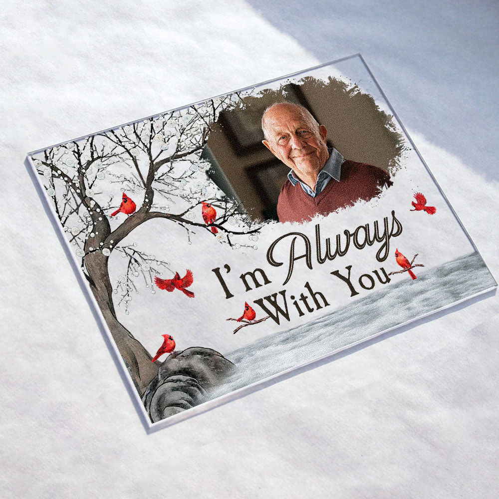 I'm Always With You - Personalized Acrylic Photo Plaque TD118 - Image 2