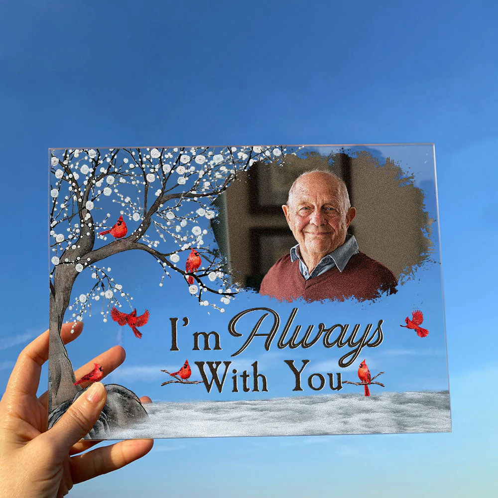 I'm Always With You - Personalized Acrylic Photo Plaque TD118 - Image 3
