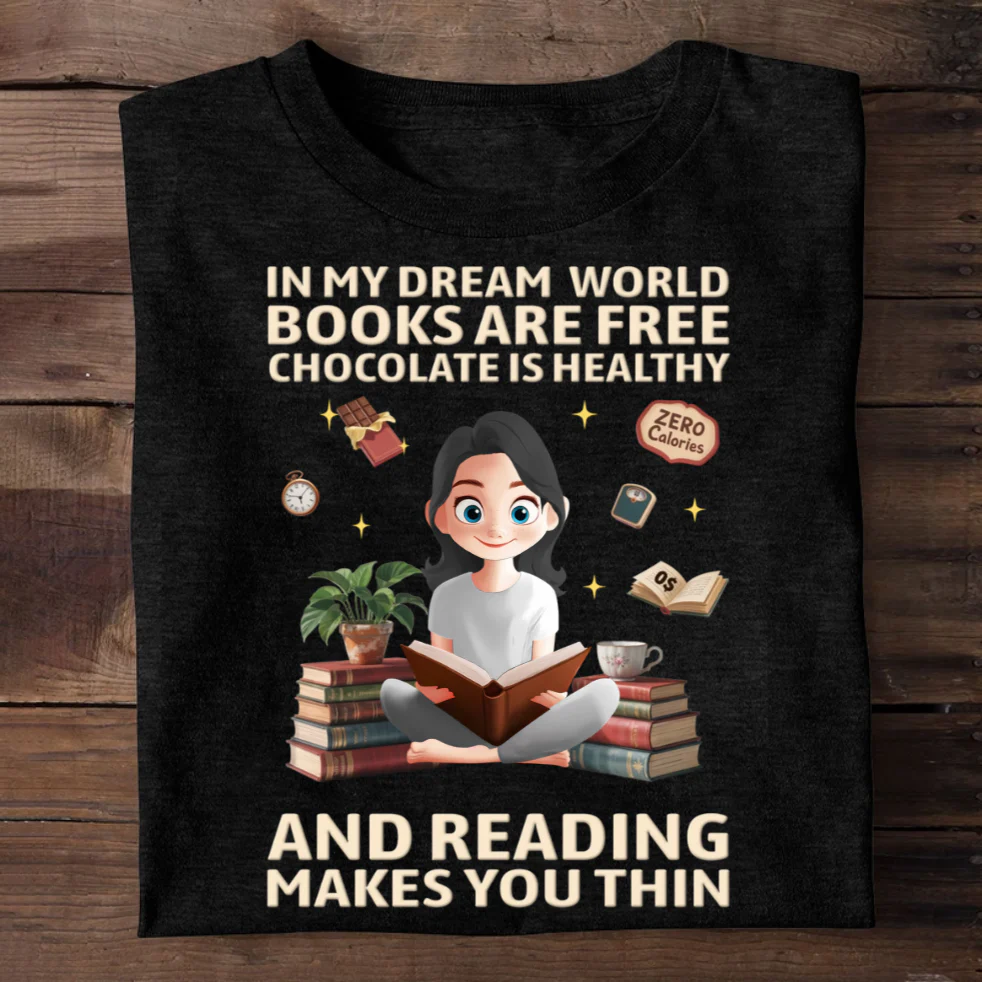 In My Dream World - Personalized Shirt - Gift For Book Lover CLB2 - Image 5