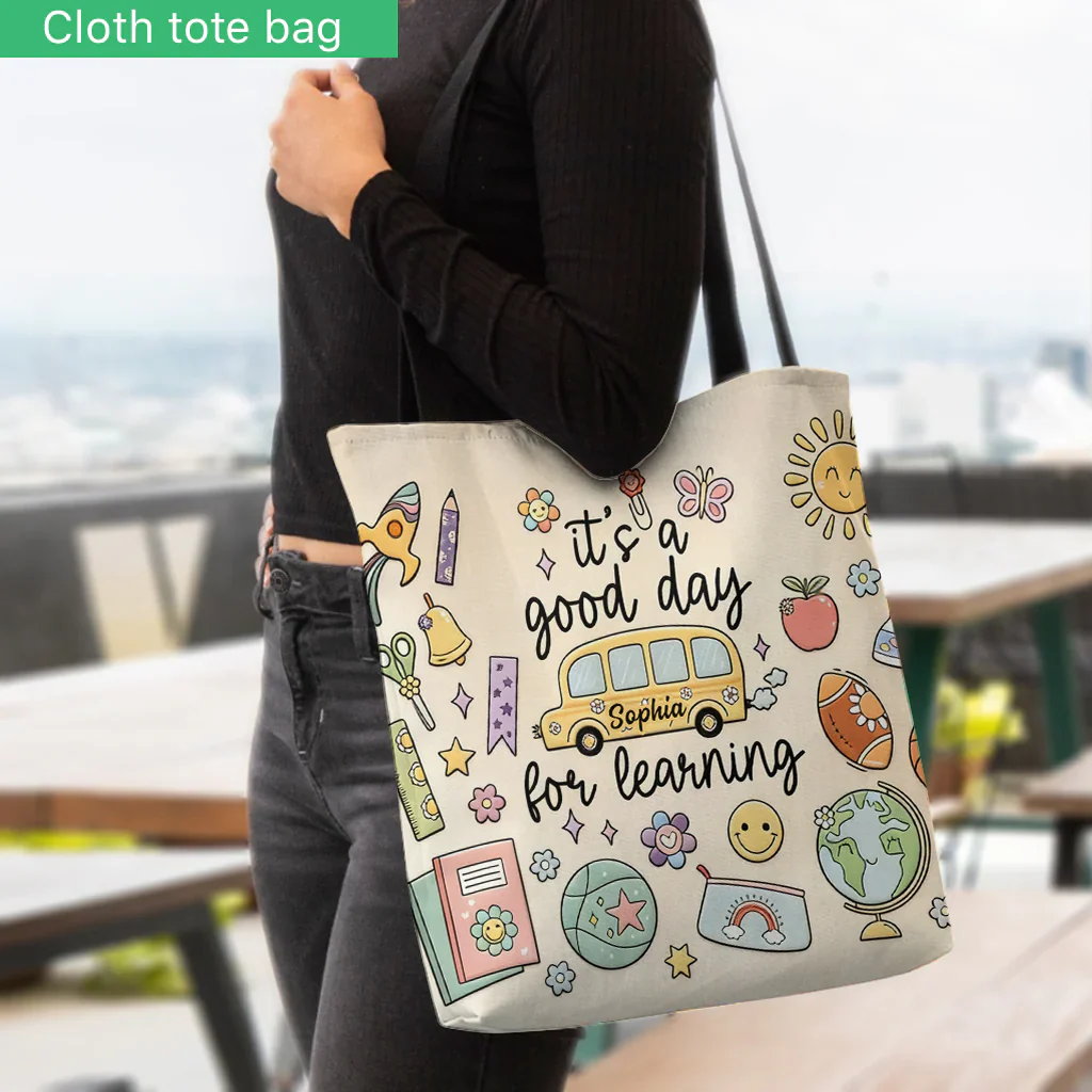 It's A Good Day For Learning - Personalized Tote Bag - Gift For Teacher, Back To School - Image 2
