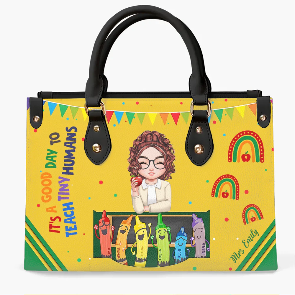It's A Good Day To Teach Tiny Humans - Personalized Leather Handbag - Gift For Teacher | CLTC05 HN02