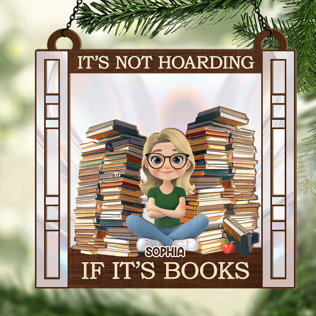 It's Not Hoarding If It's Books - Personalized Window Hanging Suncatcher | CLP15.Ver1 - Image 3