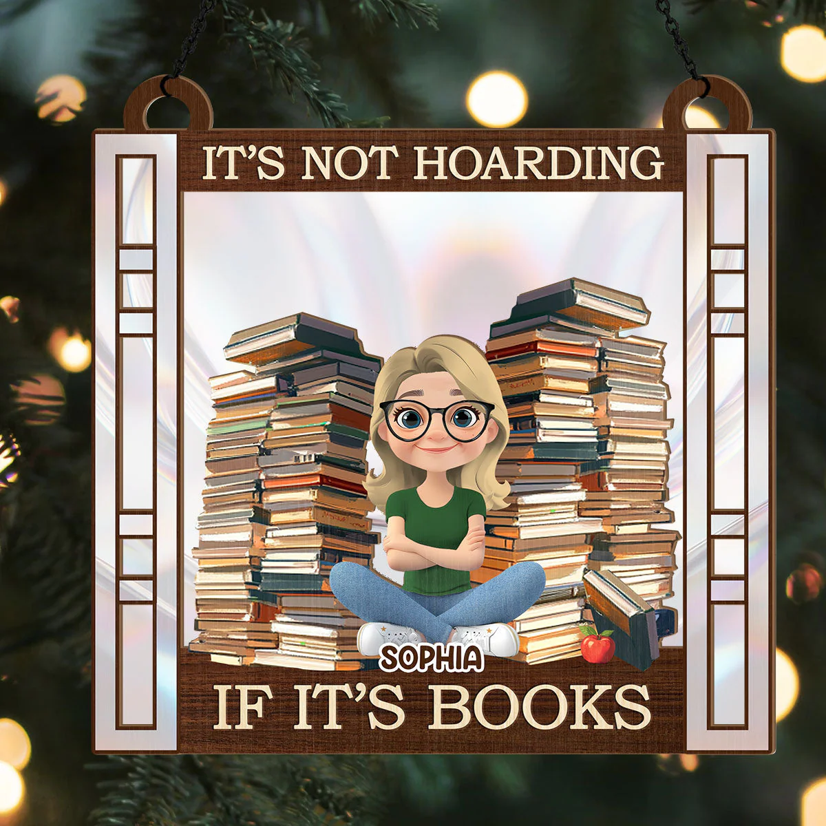 It's Not Hoarding If It's Books - Personalized Window Hanging Suncatcher | CLP15.Ver1 - Image 5