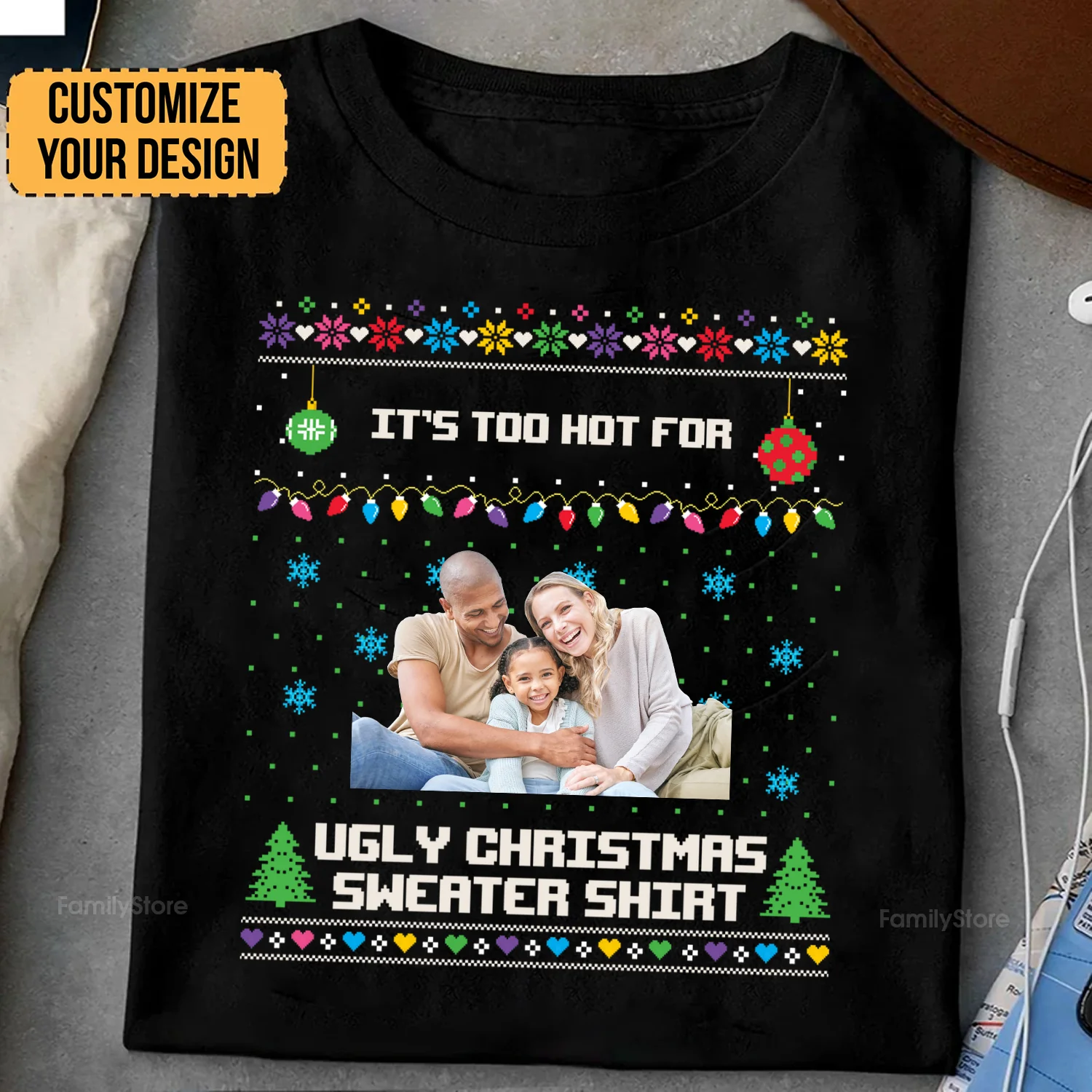 It's Too Hot For Ugly Christmas Sweater - Gift For Family - Personalized Shirt NA94 - Image 2