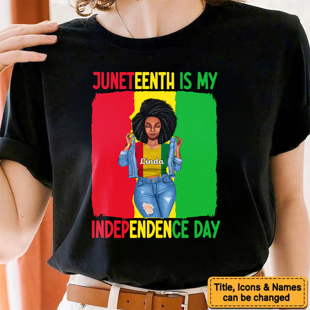 Juneteenth Is My Independence Day - Personalized T-shirt - Juneteenth, Birthday Gift For Black Woman, Mother, Friend, Sister | GR3 - Image 4