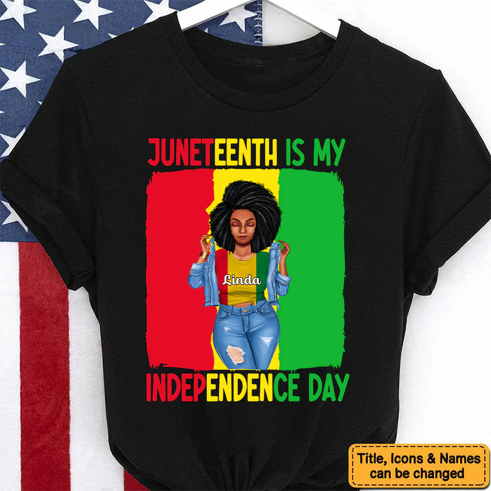 Juneteenth Is My Independence Day - Personalized T-shirt - Juneteenth, Birthday Gift For Black Woman, Mother, Friend, Sister | GR3 - Image 5