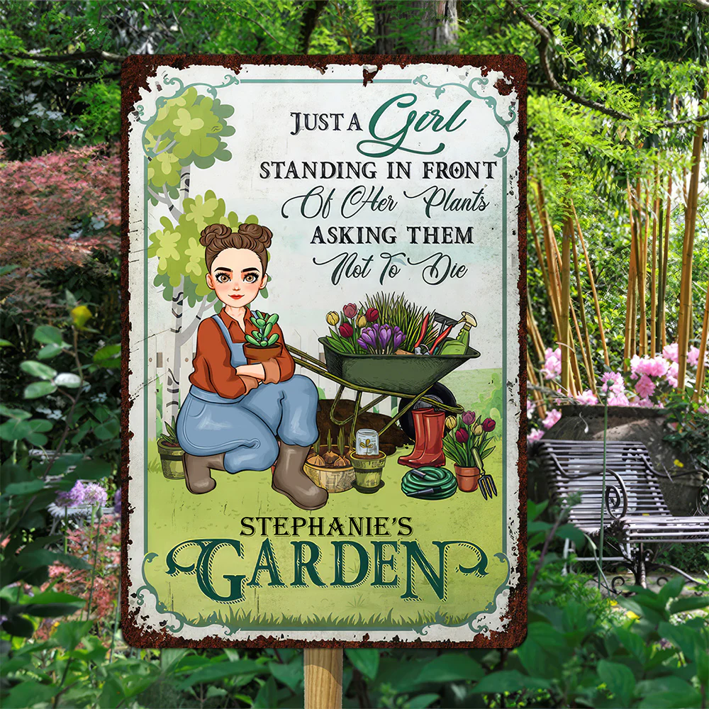 Just A Girl Standing In Front Of Her Plants Asking Them Not To Die - Personalized Metal Sign - Gift For Mom, Grandma, Mothers Day, Plant Lovers | GR17 NA94