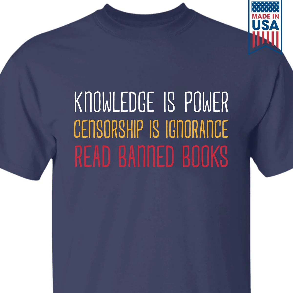 Knowledge Is Power Censorship Is Ignorance Read Banned Books Book Lovers Gift T-Shirt - Image 2