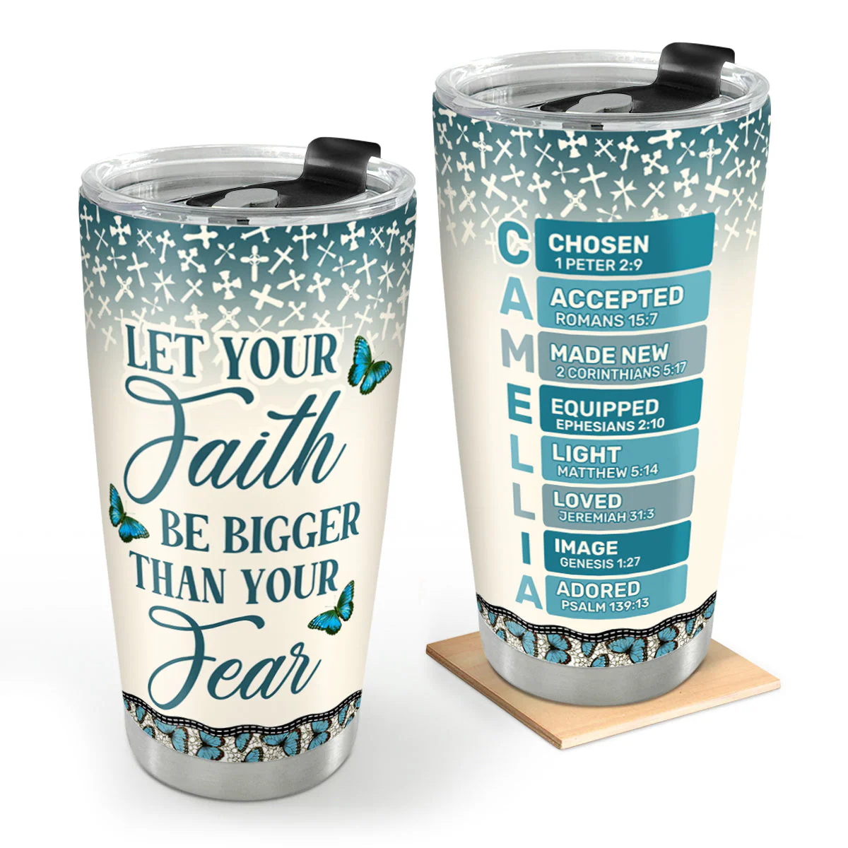 Let Your Faith Be Bigger Than Your Fear - Personalized Stainless Steel Tumbler HL128