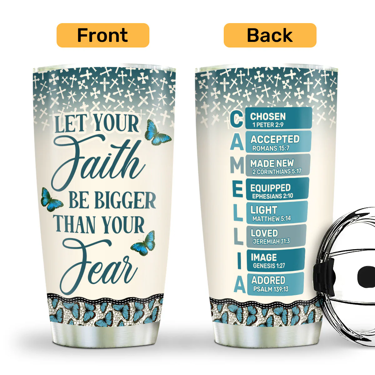 Let Your Faith Be Bigger Than Your Fear - Personalized Stainless Steel Tumbler HL128 - Image 2