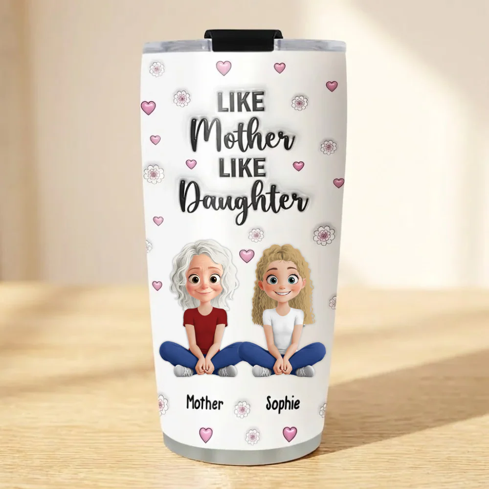 Like Mother Like Daughter - Personalized Stainless Steel Tumbler - Gift For Mom, Grandma | GR25 HN02 - Image 2