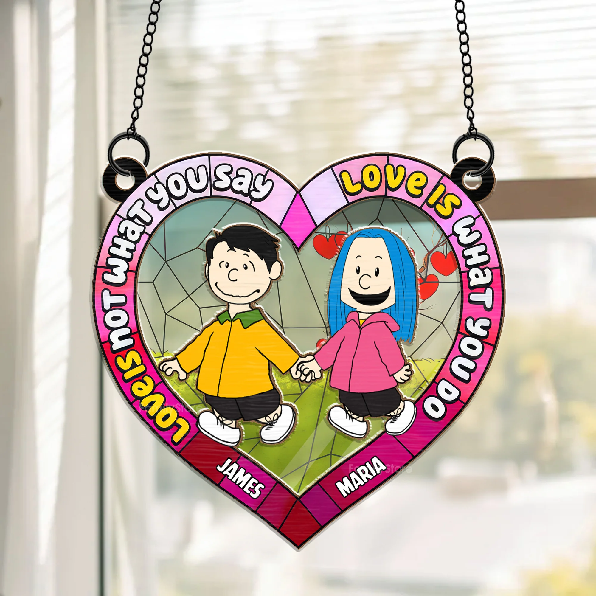 Love Is Not What You Say Love Is What You Do Peanut - Personalized  Window Hanging Window Hanging Suncatcher Ornament - Gift For Couple, Husband Wife - CL48 NH96