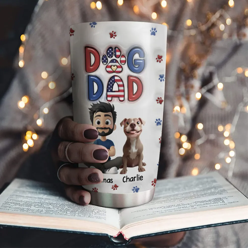 Lovely Dog Dad Independence Day - Personalized 3D Inflated Effect Tumbler Cup - Gift for Pet Owners, Pet Lovers, Him | CLP15.V2 HH01