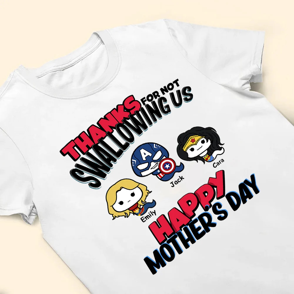 Multiverse Thanks For Not Swallowing Us - Gift For Mother - Personalized TShirt - CL01 NH96 - Image 3
