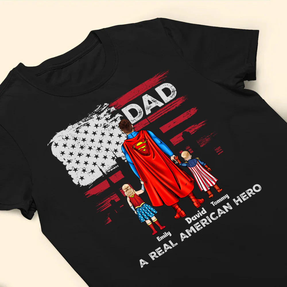 My Dad A Real American Super Hero - Gift For Father's Day - Personalized TShirt - Image 4