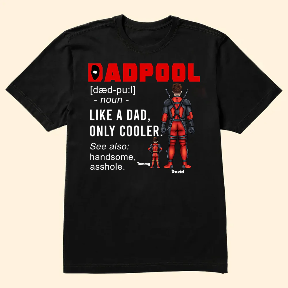 My Dad Is A Dadpool - Gift For Father's Day - Personalized TShirt - Image 2
