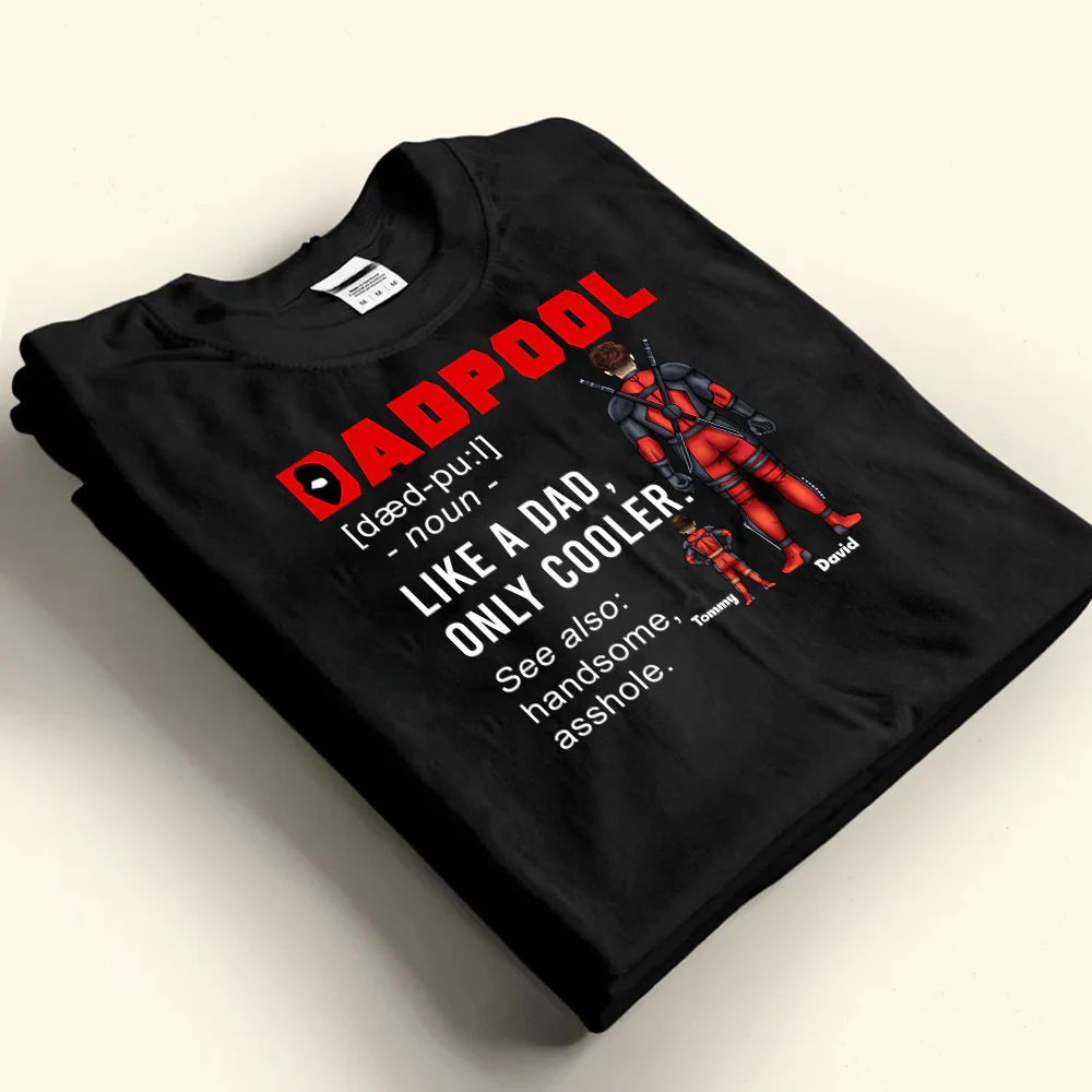 My Dad Is A Dadpool - Gift For Father's Day - Personalized TShirt - Image 3