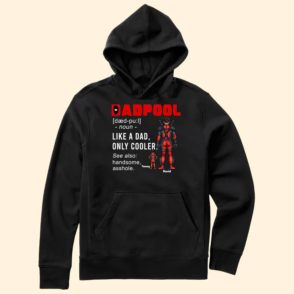 My Dad Is A Dadpool - Gift For Father's Day - Personalized TShirt - Image 5