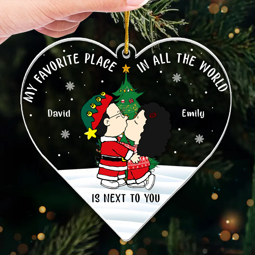 My Favorite Place In All The World - Personalized Heart Shaped Acrylic Ornament - Christmas Gift For Couple | CL45 NL122
