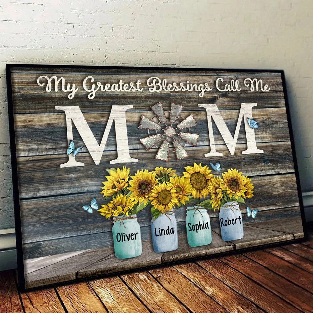 My Greatest Blessings Call Me Mom - Personalized Poster Canvas - Gift For Mom