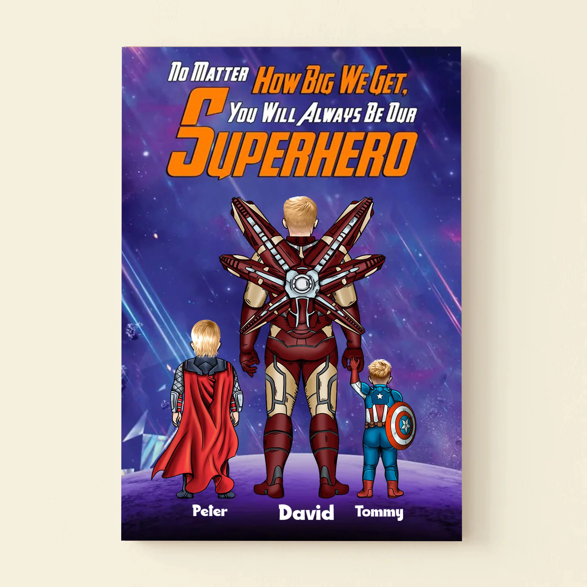 No Matter How Big We Get You Always Be Our Superhero - Gift For Dad, Husband, Father's Day - Personalized Canvas Poster