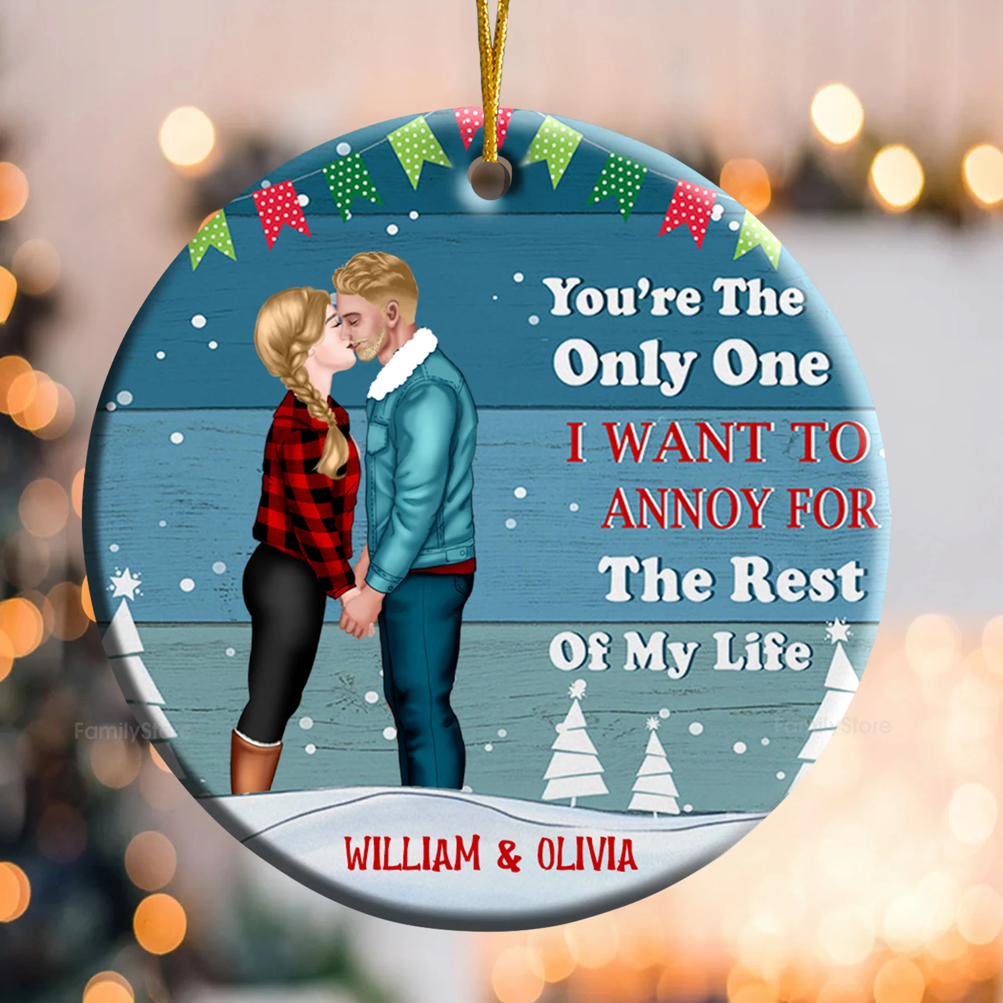 Only One I Want To Annoy For The Rest Of My Life - Gift for Couples - Personalized Ceramic Ornament - CL30 NH96 - Image 2