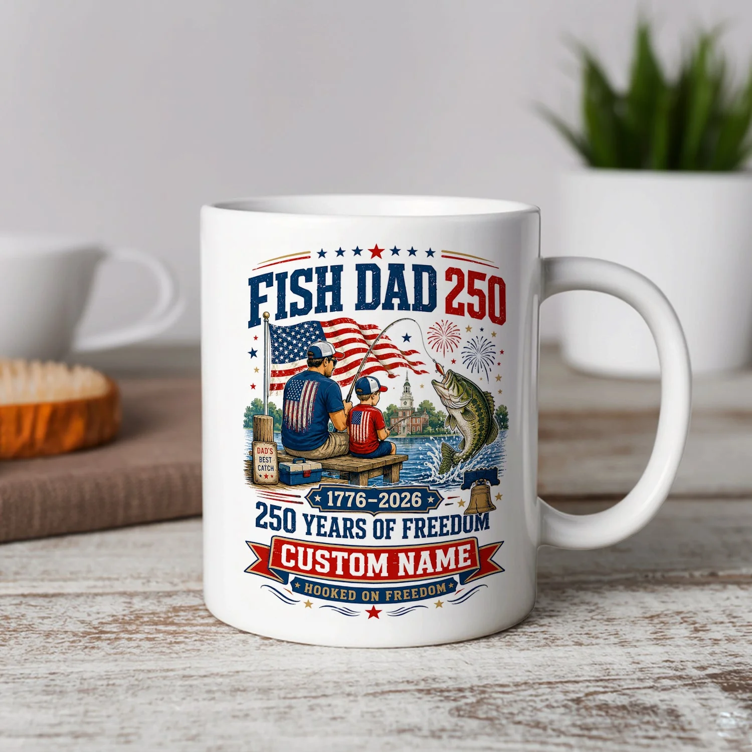 Patriotic Fish Dad 250 Years Of Freedom Hooked On Freedom - Personalized White Ceramic Mug - Gift For Patriotic Dad - Image 3