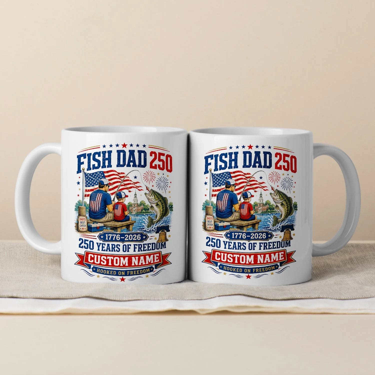Patriotic Fish Dad 250 Years Of Freedom Hooked On Freedom - Personalized White Ceramic Mug - Gift For Patriotic Dad - Image 4