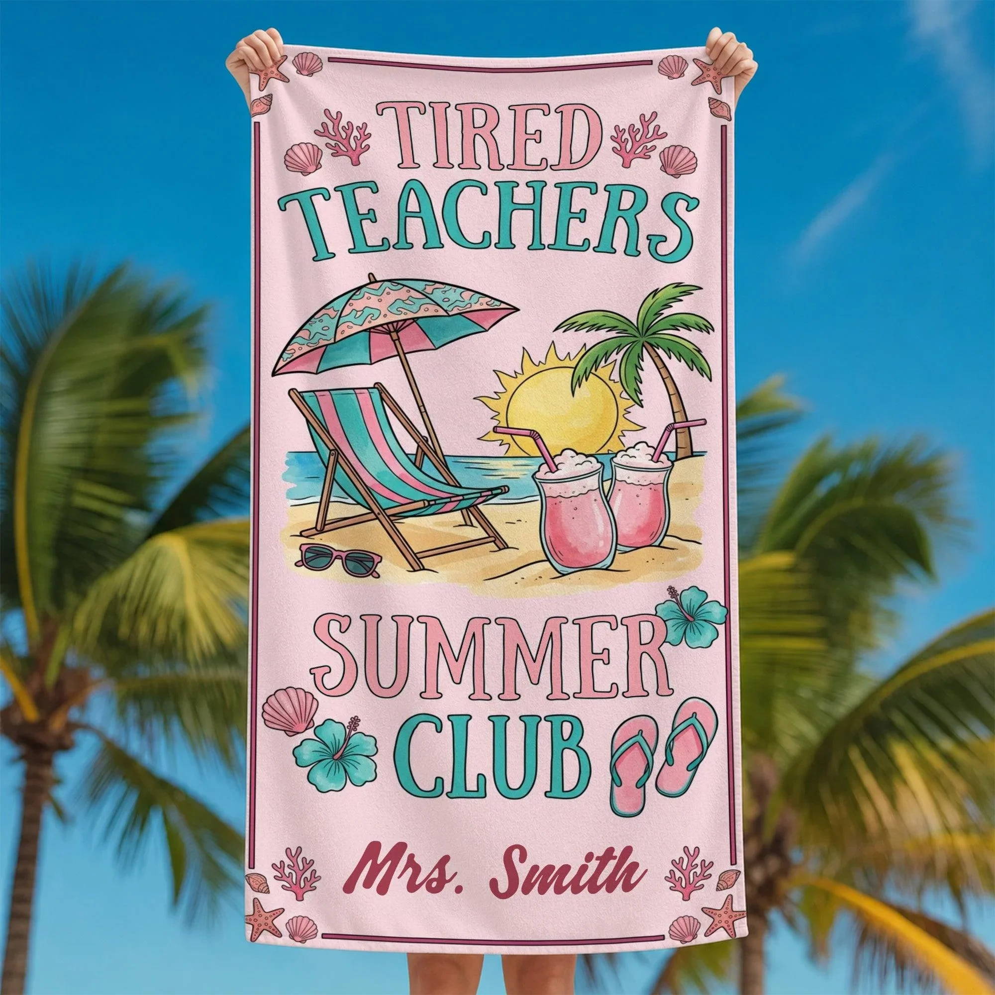 Pink Teachers Tired Summer Club - Personalized Beach Towel - Gift For Teacher - Image 4