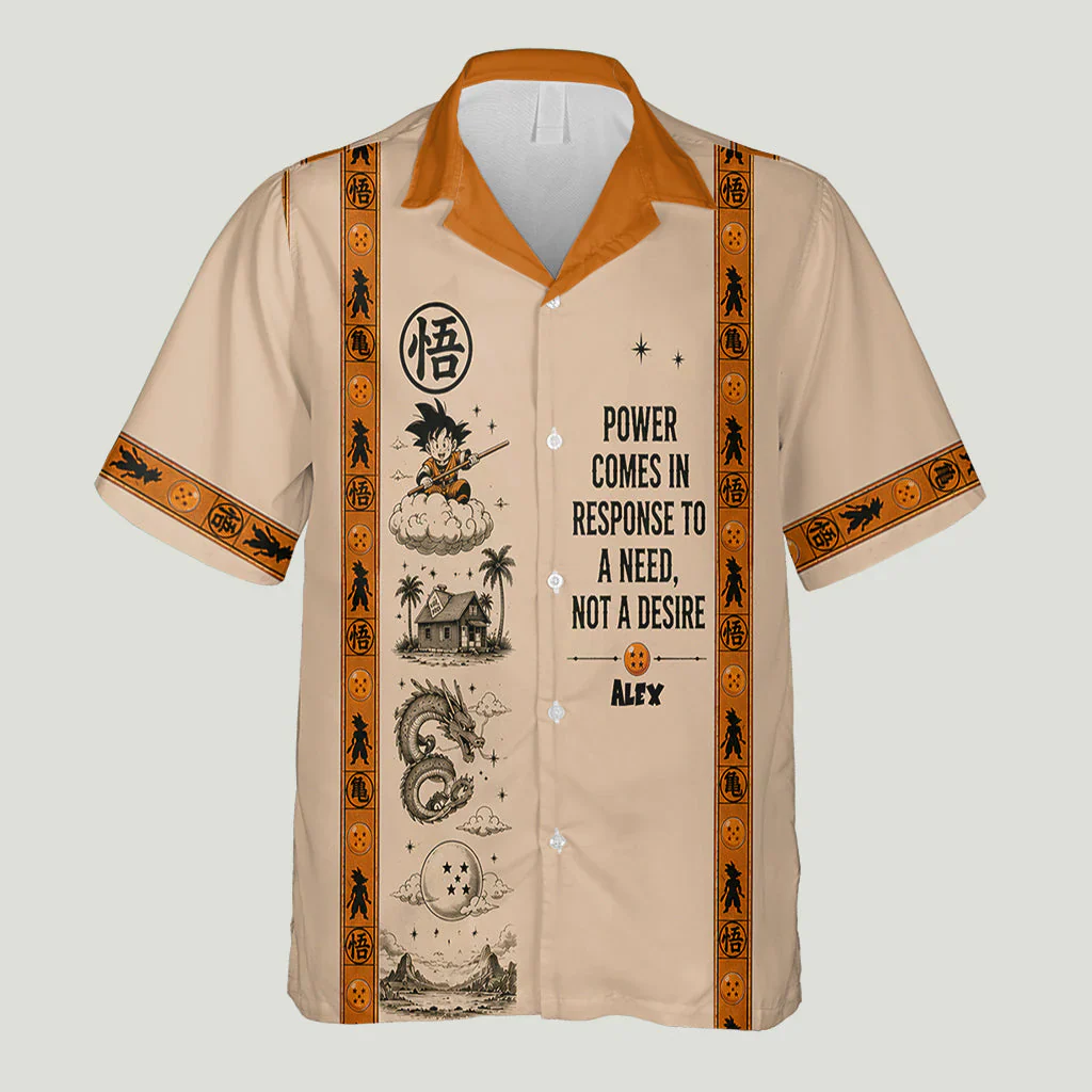 Power Comes In Response To A Need, Not A Desire - Personalized Hawaiian Shirt - DrBa - Image 5