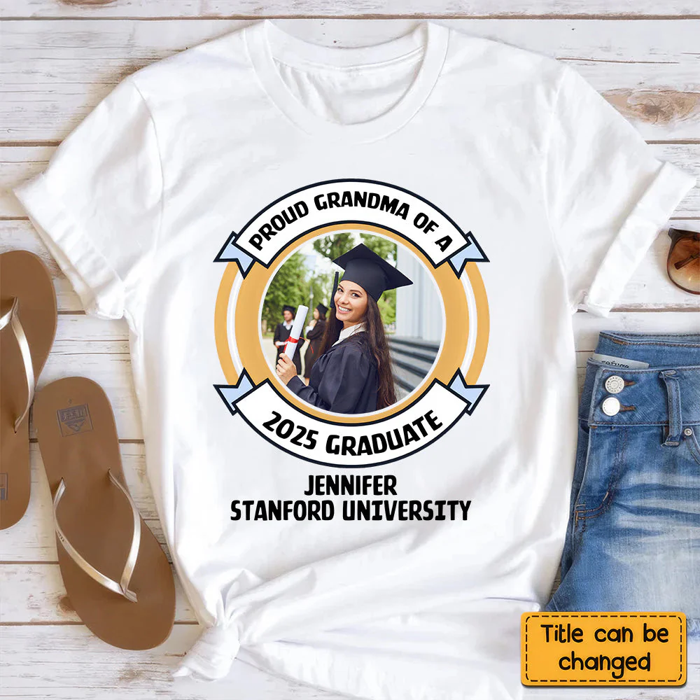 Custom Photo Proud Family of a University Graduate - Personalized Shirt - Graduation Gift, Senior Gift, Loving Gift for Grandma, Nana, Mom - Image 3