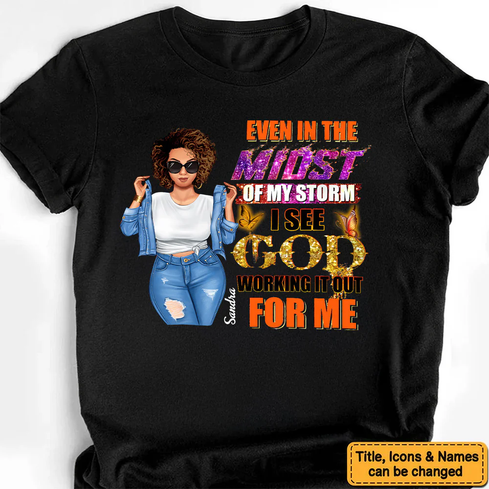 Queen's Midst Through the Storm, God Work's it Out  - Personalized T-shirt- Juneteenth, Birthday Gift For Black Woman | GR3 - Image 3