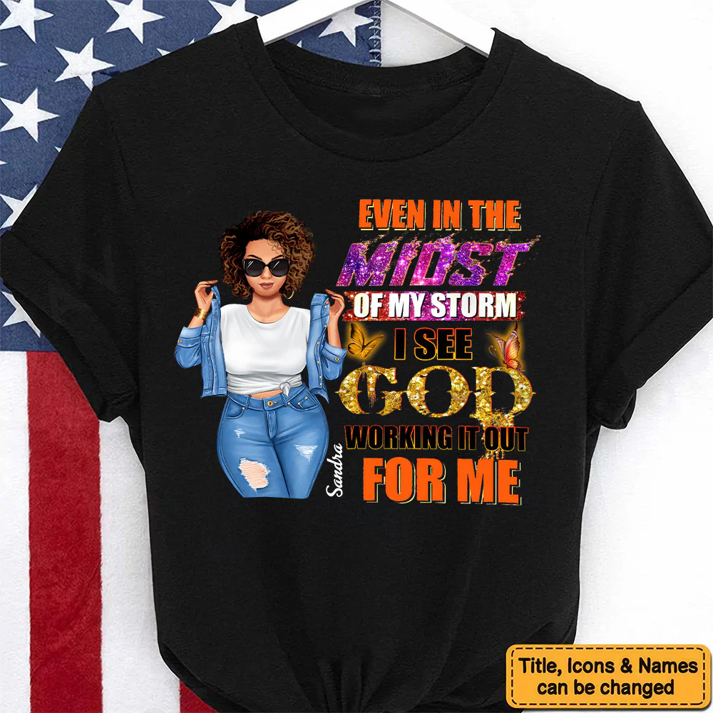 Queen's Midst Through the Storm, God Work's it Out  - Personalized T-shirt- Juneteenth, Birthday Gift For Black Woman | GR3 - Image 5