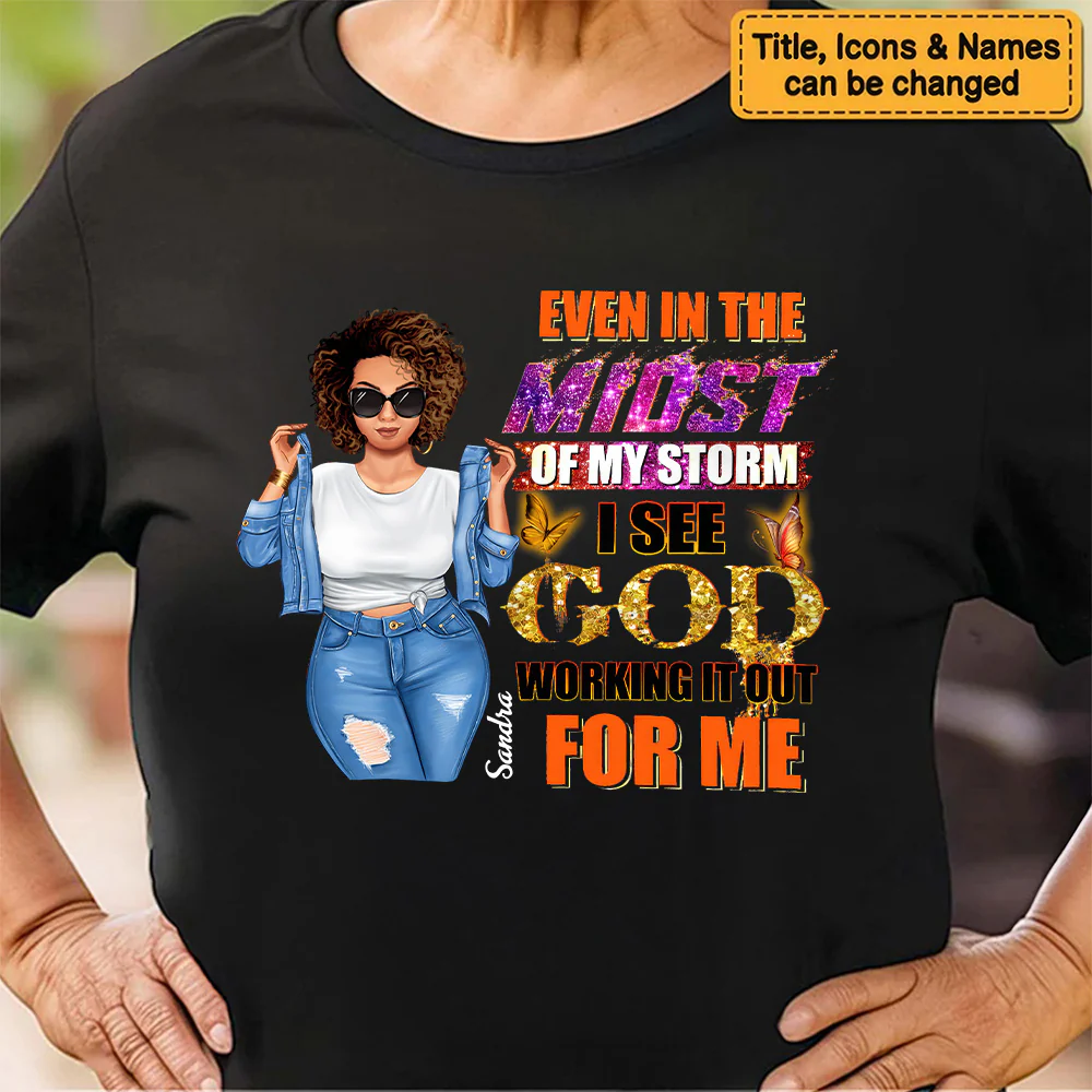 Queen's Midst Through the Storm, God Work's it Out  - Personalized T-shirt- Juneteenth, Birthday Gift For Black Woman | GR3 - Image 6