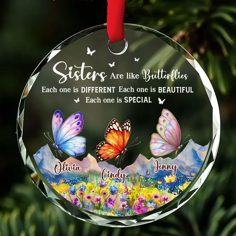 Sisters Are Like Butterflies - Personalized Custom Glass Ornament - Christmas Gift For Sister, Friend, Besties HH01