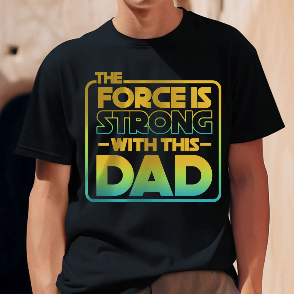 Star Wars The Force Is Strong with This Dad - Personalized Tshirt Two Side - Gift for Dad, Father's Day | CL08 - Image 2