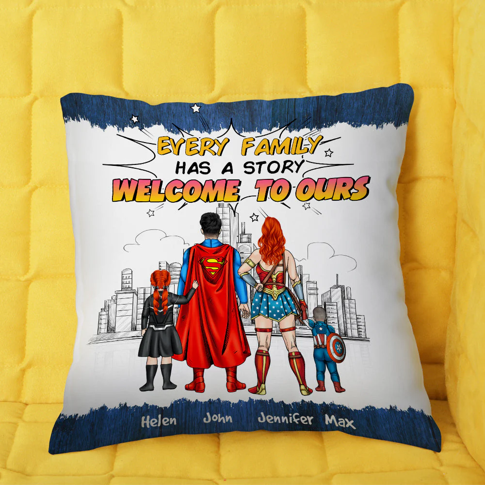 Super Hero Every Family Has A Story Welcome To Ours - Personalized Pillow- Gift For Mom, Family Members - CL02 NA94 - Image 2