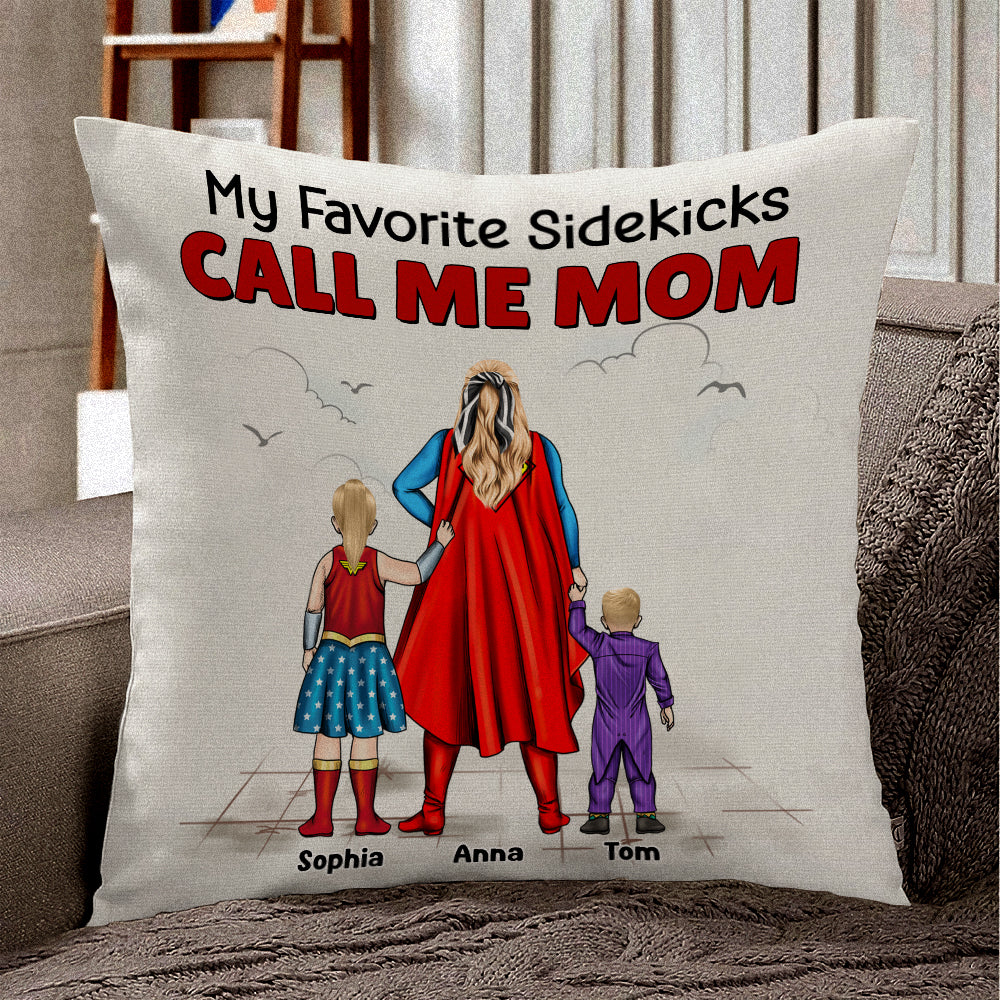 Super Hero My Favorite Sidekick Call Me Mom - Personalized Pillow- Gift For Mom, Mother's Day - CL02 NA94