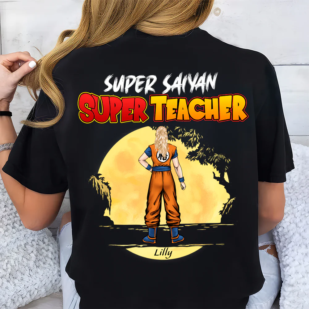 Super Sayan Super Teacher Back To School Two Side - Personalized Shirt | CL03 TD118 - Image 4