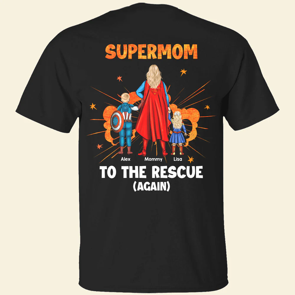 SuperMom To The Rescue Again - Personalized Shirt 2 Side - Gift For Mom - Image 4
