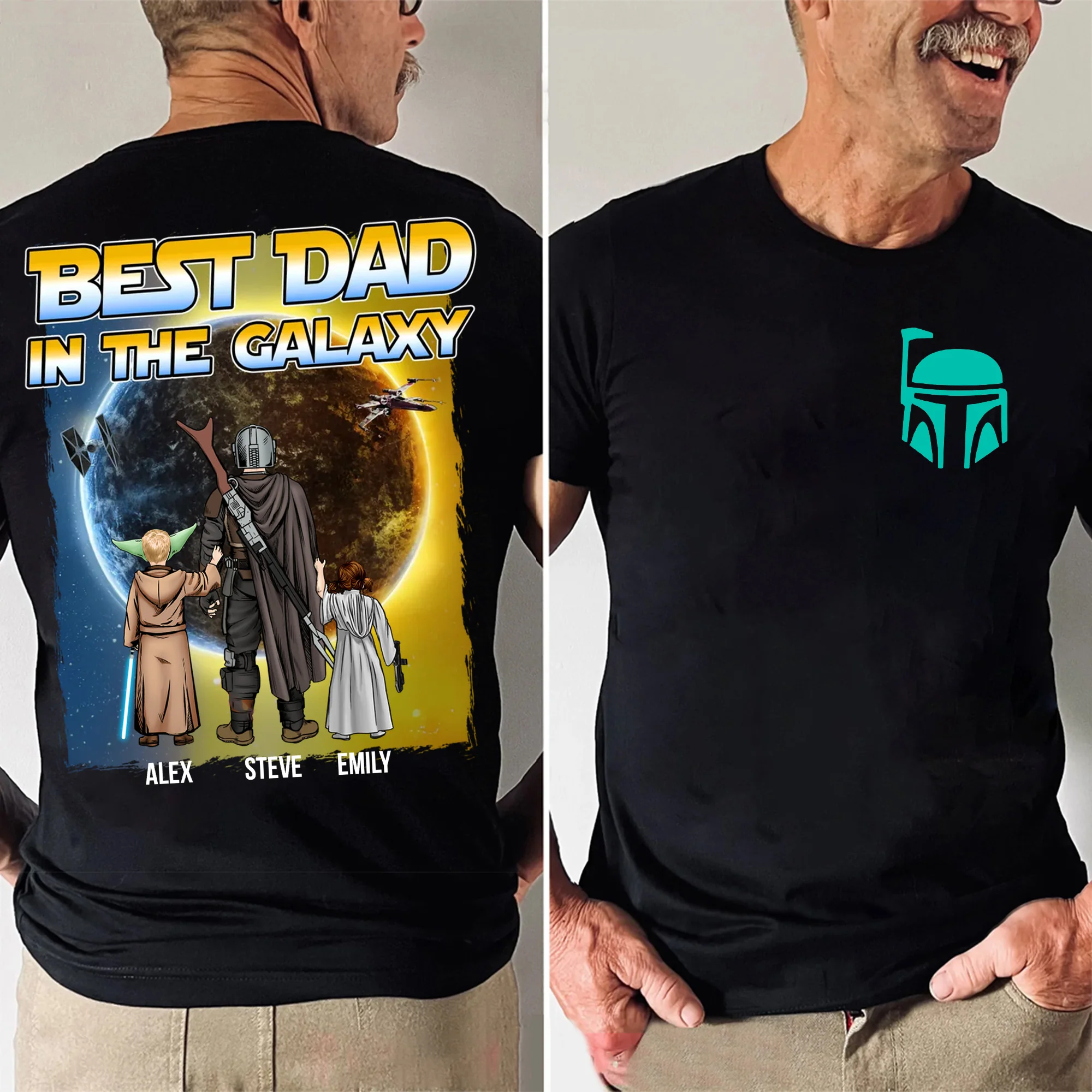 Stwa The Best Dad In The Galaxy Always Besides Us - Gift For Dad, Father's Day - Personalized Shirt 2 Side CL08