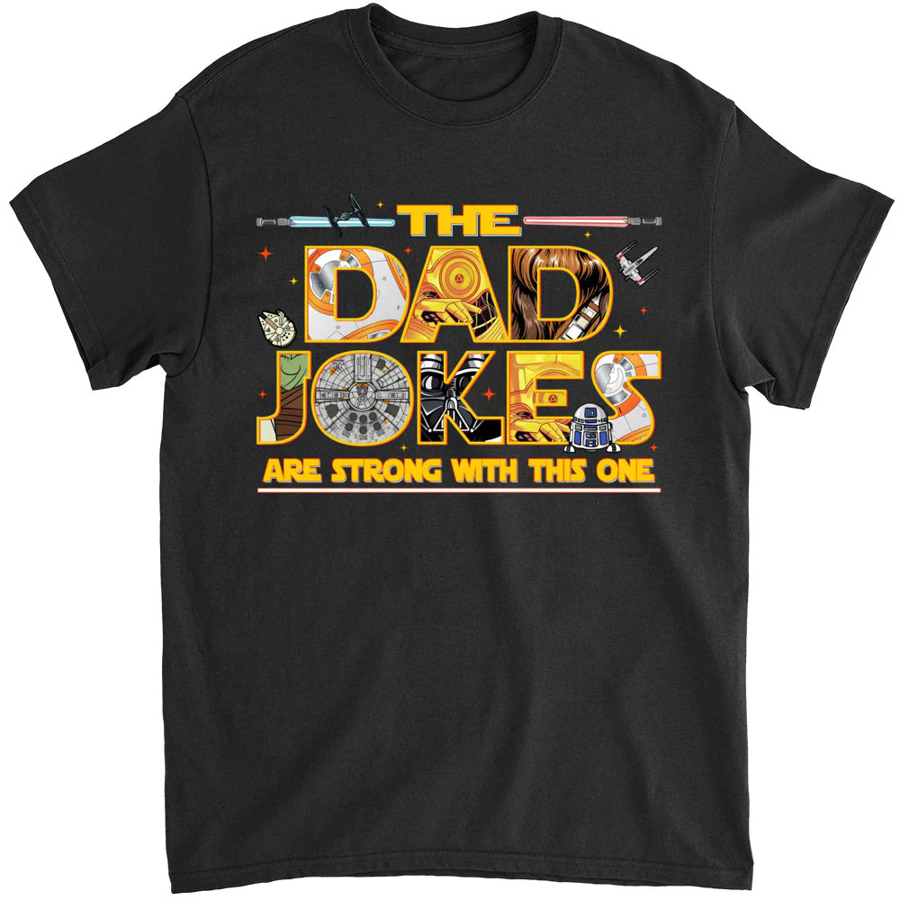 The Dad Jokes Are Strong With This One - Personalized Shirt 2 Side - Gift For Dad, Father's Day - Image 4