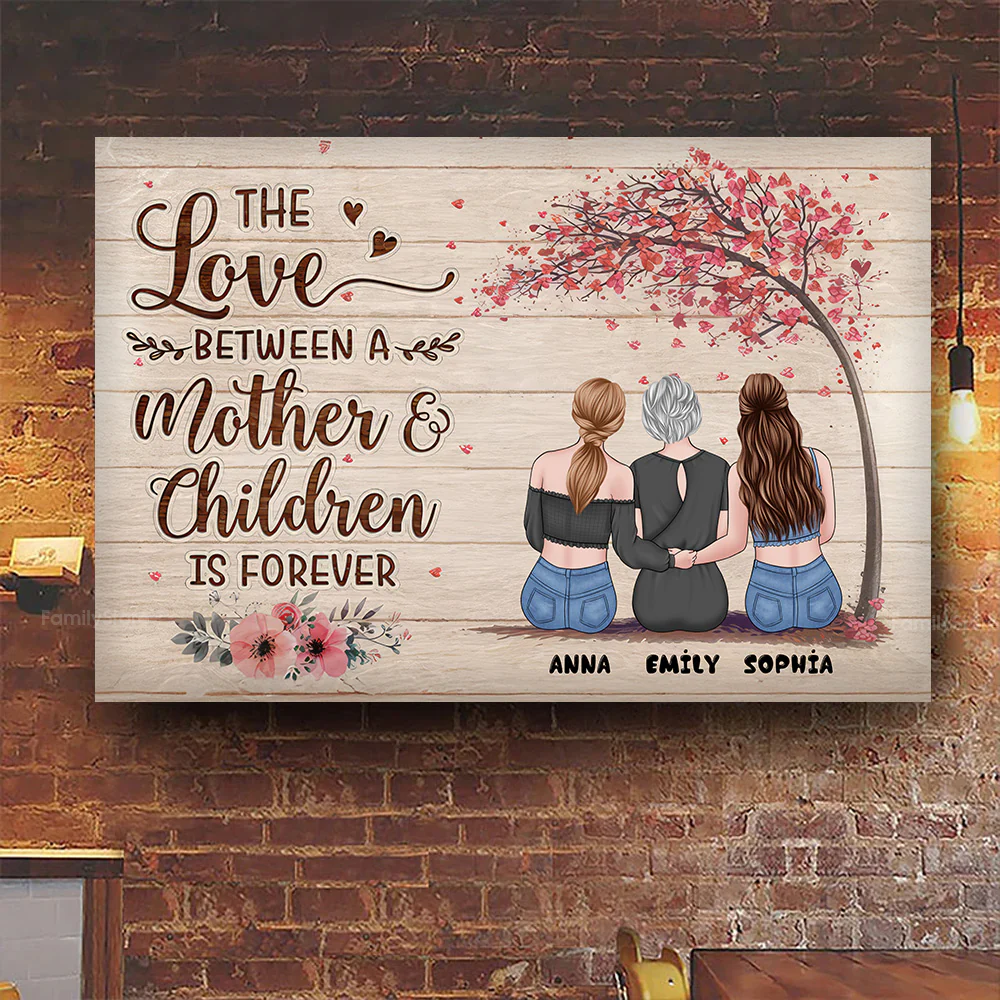 The Love Between A Mother & Children - Personalized Canvas Poster - Gift For Mom,Grandma, Mother's Day | GR24 NA94