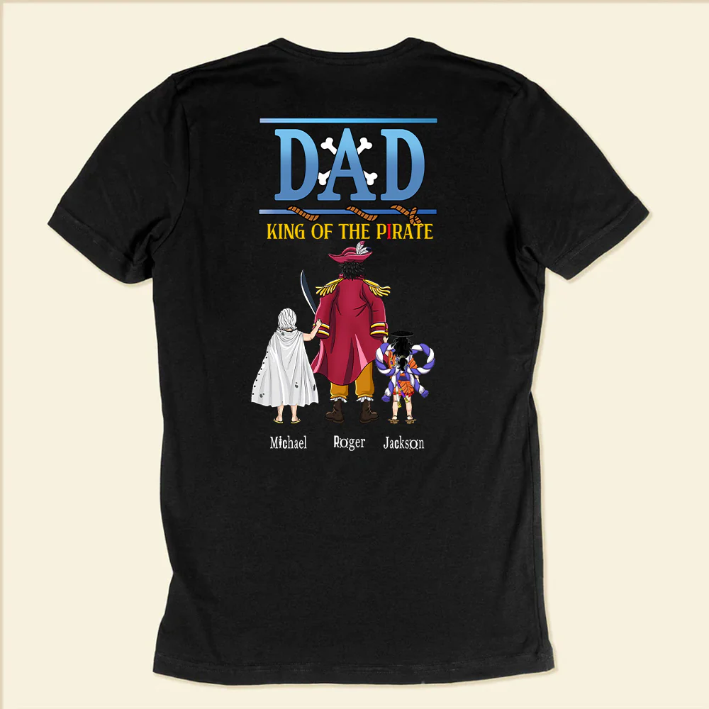 OnPi Pirate Adventure The Pirate's King Comes Back - Gift For Dad, Husband, Father's Day - Personalized TShirt